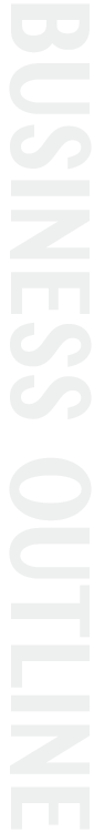 BUSINESS OUTLINE