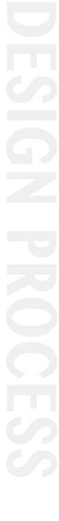 DESIGN PROCESS